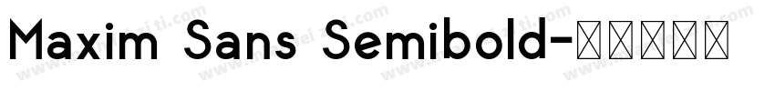 Maxim Sans Semibold字体转换